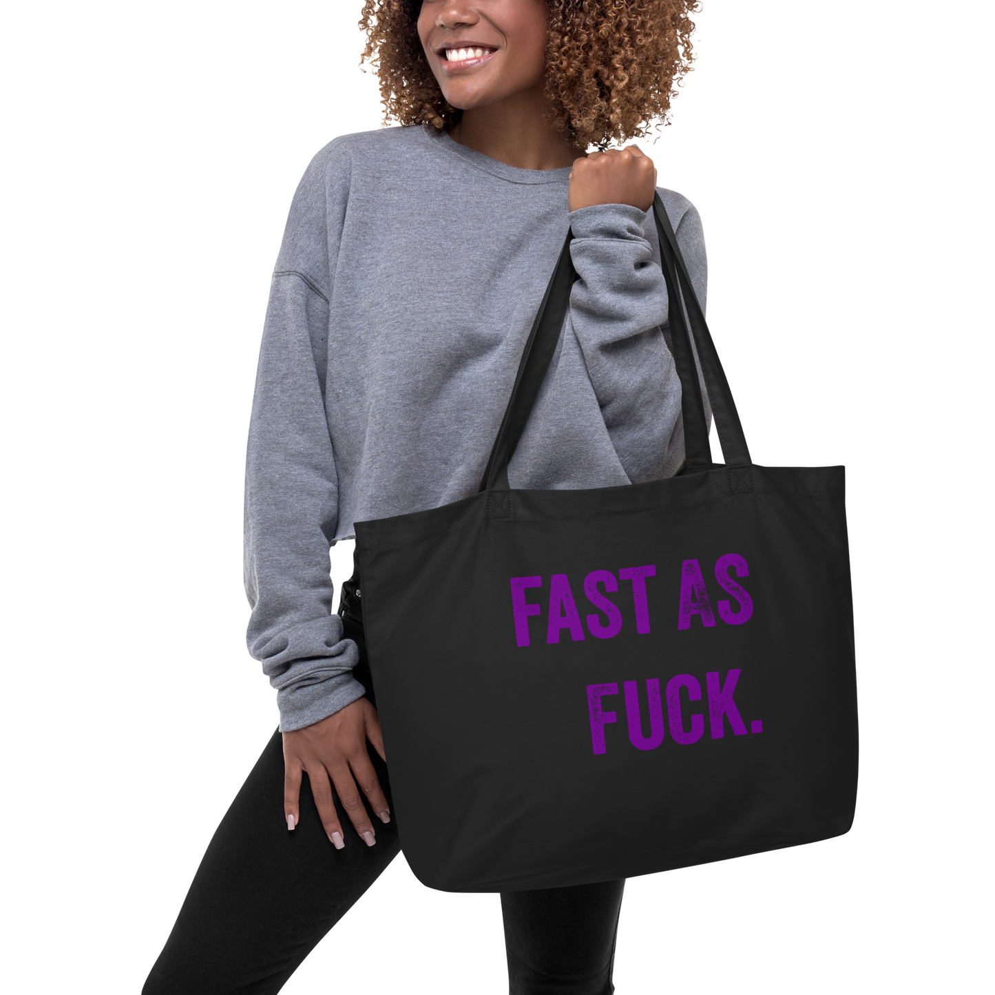 Fast as Fuck Large Organic Tote Bag